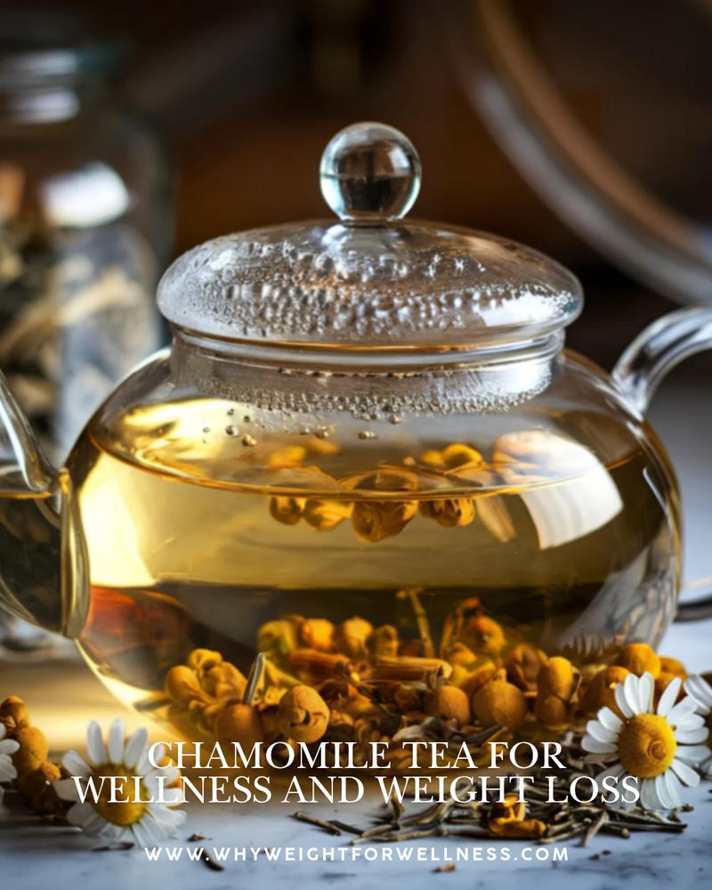 Chamomile Tea for Wellness and Weight Loss