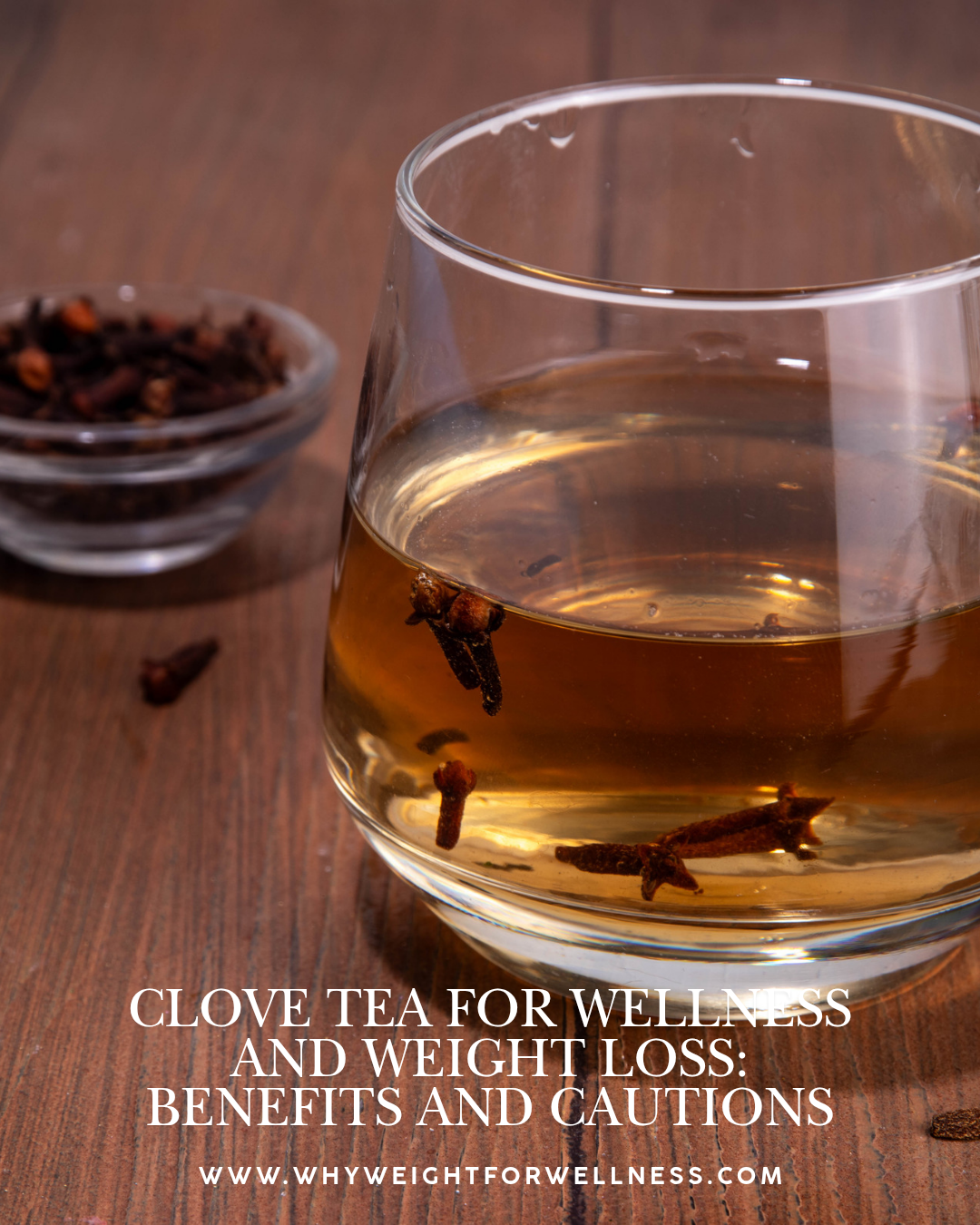 Clove Tea for Wellness and Weight Loss: Benefits and Cautions