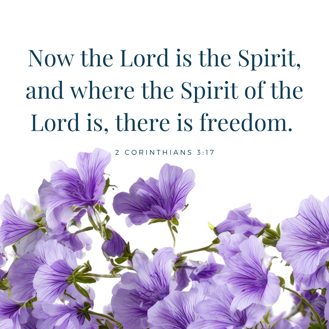 Where the Spirit of the Lord Is, There Is Freedom | 2 Corinthians 3:17
