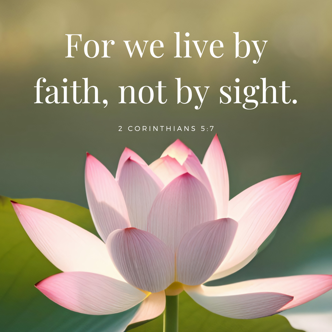 Walk by Faith, Not by Sight | 2 Corinthians 5:7