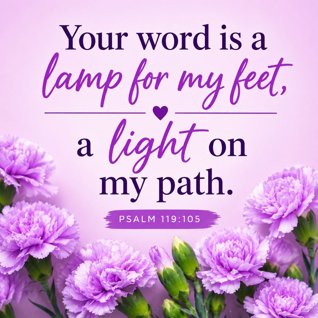 God's Word Is a Lamp for Your Feet and a Light for Your Path | Psalm 119:105