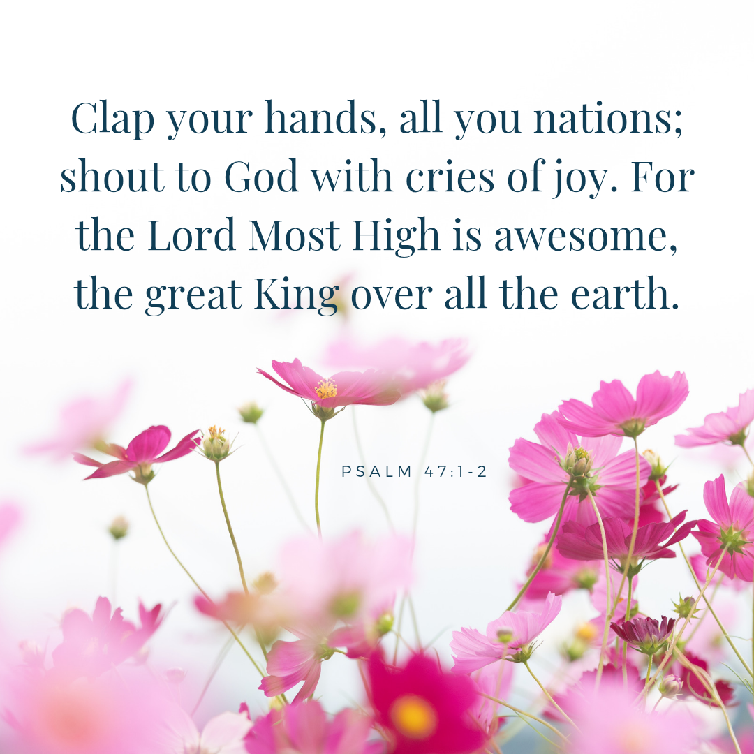 Shout to God With Cries of Joy | Psalm 47:1-2