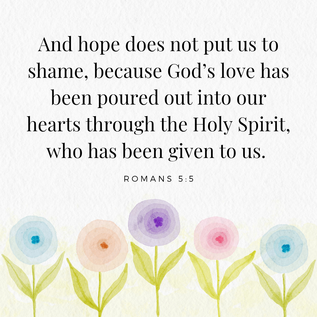Why God's Love Gives Us Unshakable Hope | Romans 5:5