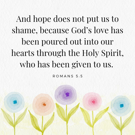 Why God's Love Gives Us Unshakable Hope | Romans 5:5