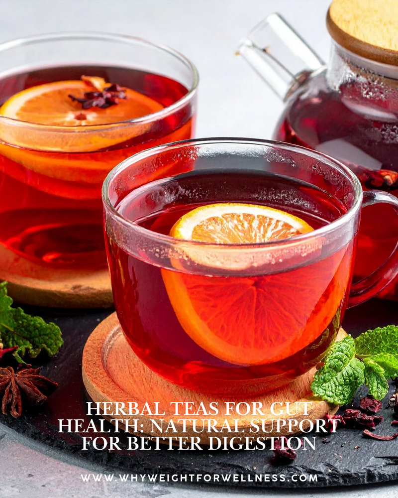 Herbal Teas for Gut Health: Natural Support for Better Digestion