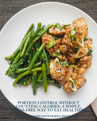 Portion Control Without Counting Calories: A Simple, Stress-Free Way to Eat Healthier