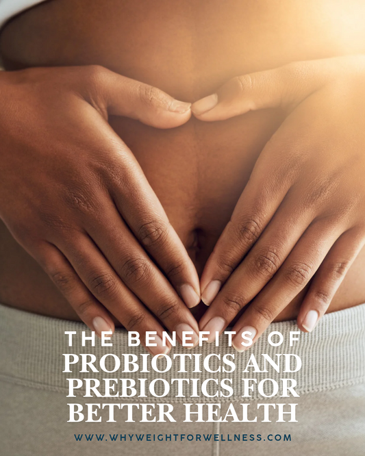 The Benefits of Probiotics and Prebiotics for Better Health