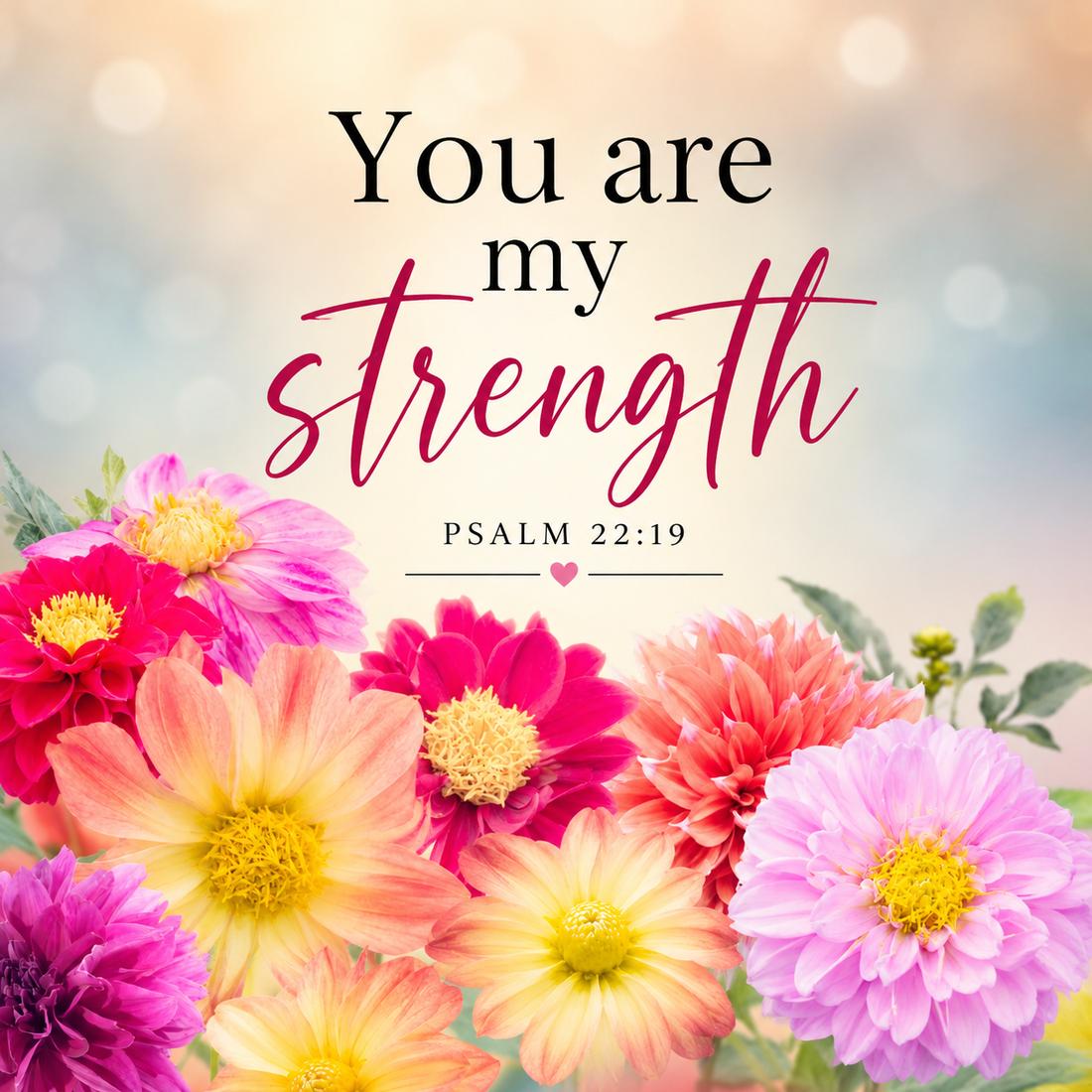 You Are My Strength: Finding Hope and Courage in Psalm 22:19